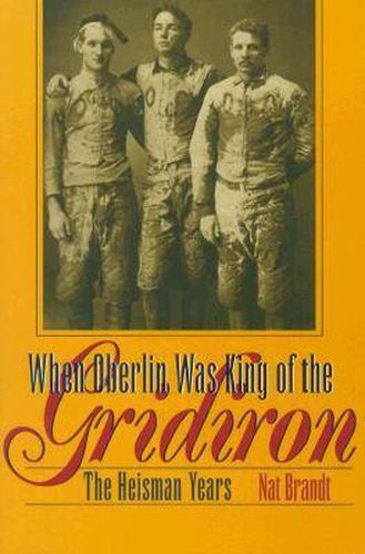 Cover image for When Oberlin Was King of the Gridiron: The Heisman Years