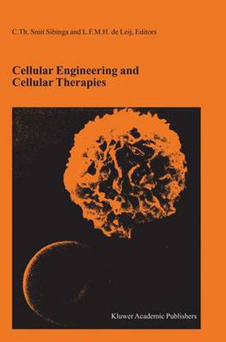 Cover image for Cellular Engineering and Cellular Therapies: Proceedings of the Twenty-Seventh International Symposium on Blood Transfusion, Groningen, Organized by the Sanquin Division Blood Bank North-East, Groningen