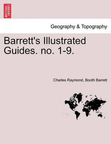 Cover image for Barrett's Illustrated Guides. No. 1-9.