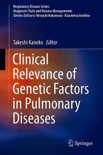 Cover image for Clinical Relevance of Genetic Factors in Pulmonary Diseases