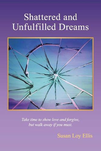 Cover image for Shattered and unfulfilled Dreams