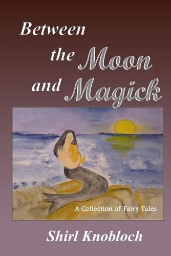 Cover image for Between the Moon and Magick