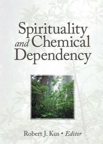 Cover image for Spirituality and Chemical Dependency