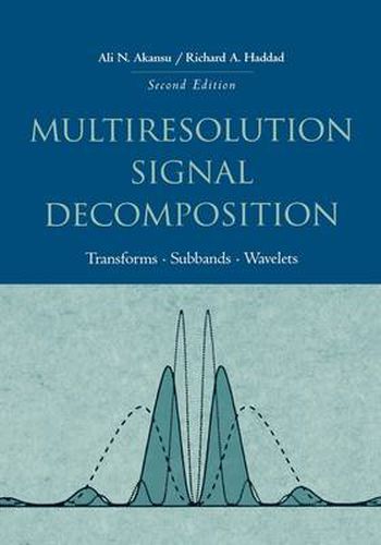 Cover image for Multiresolution Signal Decomposition: Transforms, Subbands, and Wavelets