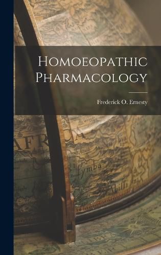 Cover image for Homoeopathic Pharmacology