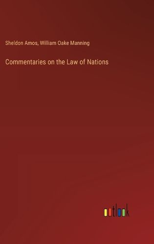 Commentaries on the Law of Nations