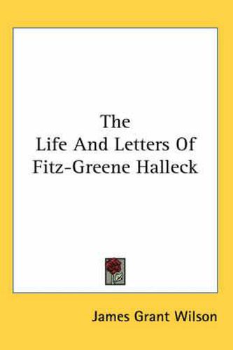 The Life and Letters of Fitz-Greene Halleck