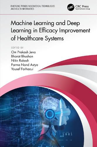 Cover image for Machine Learning and Deep Learning in Efficacy Improvement of Healthcare Systems