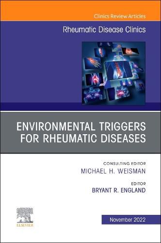 Cover image for Environmental Triggers for Rheumatic Diseases, an Issue of Rheumatic Disease Clinics of North America: Volume 48-4