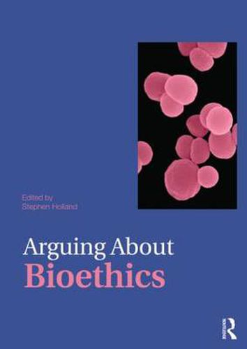 Cover image for Arguing About Bioethics