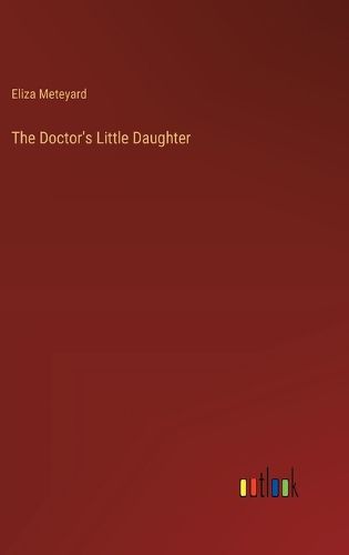 Cover image for The Doctor's Little Daughter