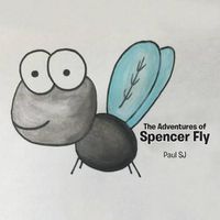 Cover image for The Adventures of Spencer Fly