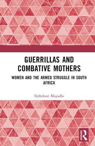 Cover image for Guerrillas and Combative Mothers