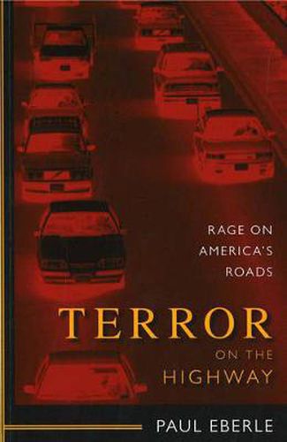 Cover image for Terror on the Highway: Rage on America's Roads