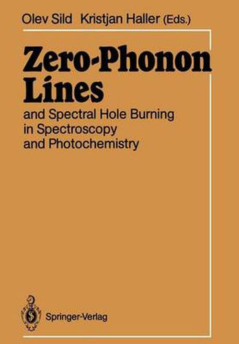 Cover image for Zero-Phonon Lines: And Spectral Hole Burning in Spectroscopy and Photochemistry