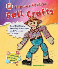 Cover image for Fun and Festive Fall Crafts: Leaf Rubbings, Dancing Scarecrows, and Pinecone Turkeys