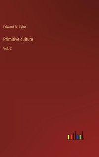 Cover image for Primitive culture: Vol. 2