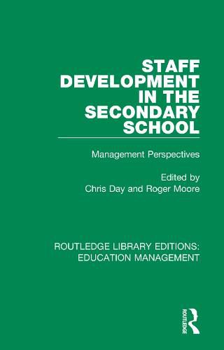 Staff Development in the Secondary School: Management Perspectives