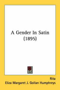 Cover image for A Gender in Satin (1895)