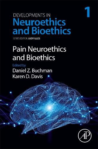 Cover image for Pain Neuroethics and Bioethics