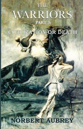 Cover image for The Warriors Part 3 Civilization or Death