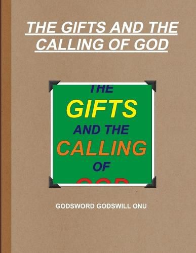 The Gifts and the Calling of God