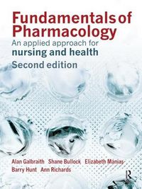 Cover image for Fundamentals of Pharmacology: An Applied Approach for Nursing and Health