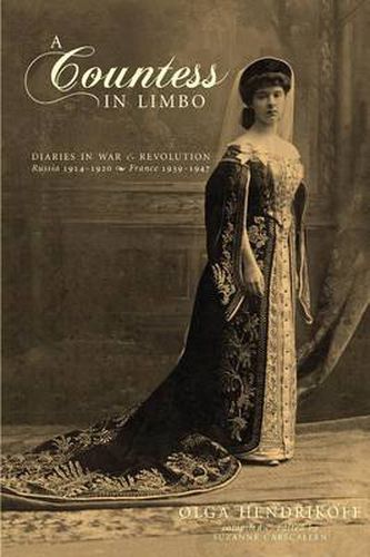 Cover image for A Countess in Limbo: Diaries in War & Revolution; Russia 1914-1920, France 1939-1947