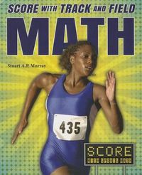 Cover image for Score with Track and Field Math