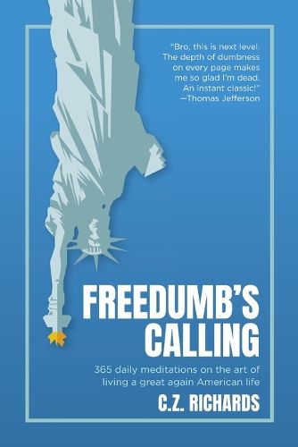 Freedumb's Calling