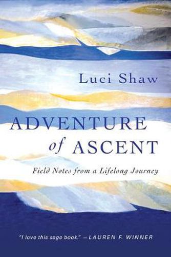 Adventure of Ascent - Field Notes from a Lifelong Journey