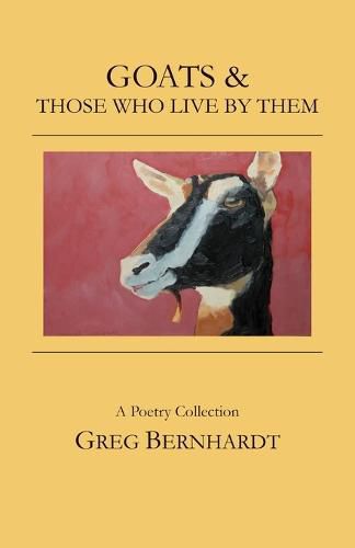 Cover image for Goats & Those Who Live By Them