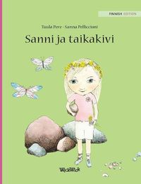 Cover image for Sanni ja taikakivi: Finnish Edition of Stella and the Magic Stone