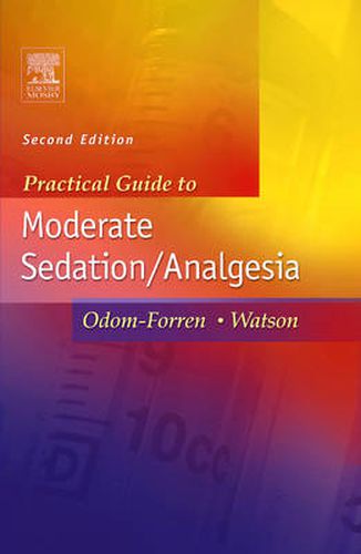 Cover image for Practical Guide to Moderate Sedation/Analgesia