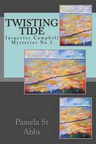 Cover image for Twisting Tide: Inspector Campbell Mysteries No 3