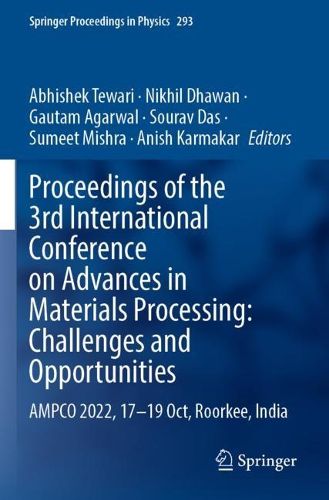 Cover image for Proceedings of the 3rd International Conference on Advances in Materials Processing: Challenges and Opportunities