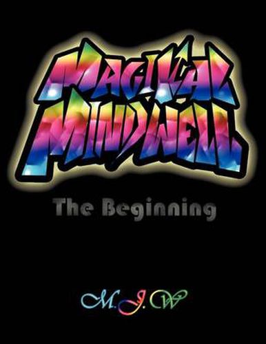 Cover image for Magikal Mindwell: The Beginning