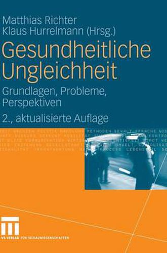 Cover image for Gesundheitliche Ungleichheit: Grundlagen, Probleme, Perspektiven