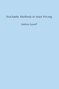 Cover image for Stochastic Methods in Asset Pricing