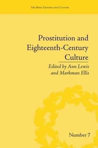 Cover image for Prostitution and Eighteenth-Century Culture: Sex, Commerce and Morality: Sex, Commerce and Morality