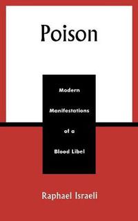 Cover image for Poison: Modern Manifestations of a Blood Libel