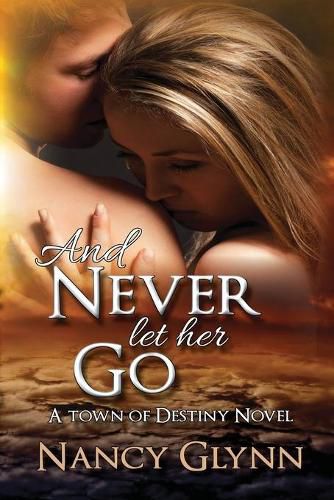 Cover image for And Never Let Her Go