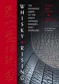 Cover image for Japanese Whisky: The Definitive Guide to the Finest Whiskies and Distillers of Japan