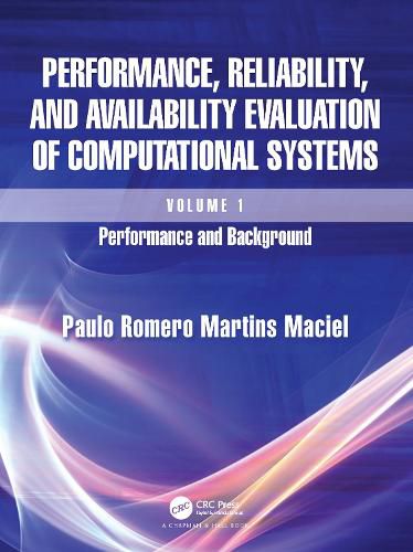 Cover image for Performance, Reliability, and Availability Evaluation of Computational Systems, Volume I: Performance and Background