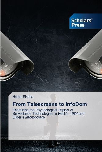 From Telescreens to InfoDom, Hader Elnaba (9786209102042) — Readings Books