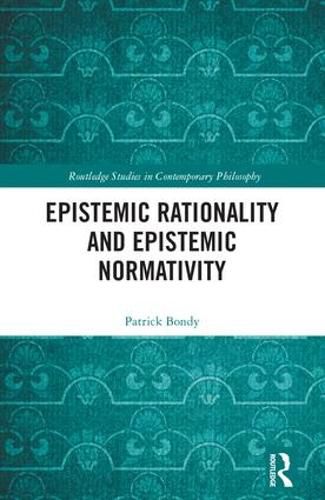 Cover image for Epistemic Rationality and Epistemic Normativity