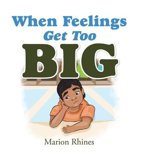 Cover image for When Feelings Get Too Big