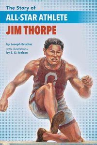 Cover image for The Story Of All-star Athlete Jim Thorpe