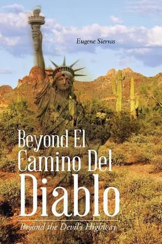 Cover image for Beyond El Camino Del Diablo: Beyond the Devil's Highway