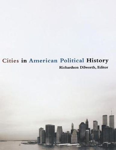 Cover image for Cities in American Political History